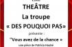 THÉÂTRE LA TROUPE DES POURQUOI PAS