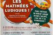 LES MATINÉES LUDIQUES